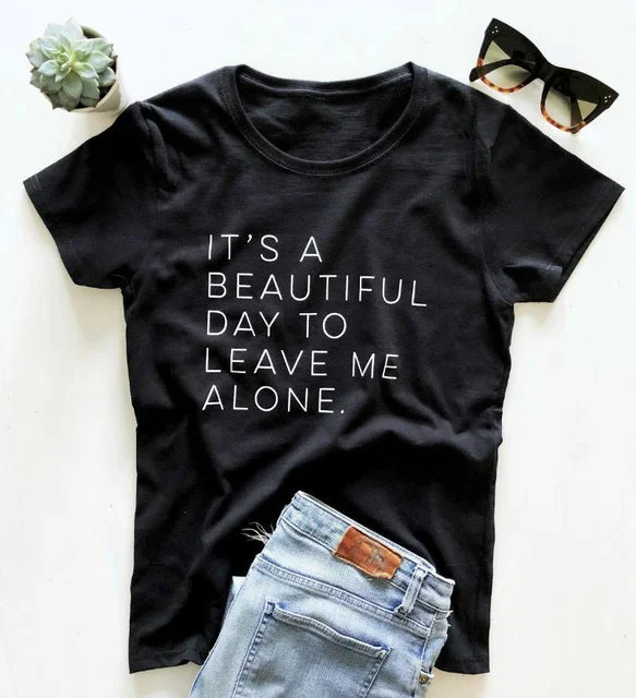 Let Me Be Alone Ladies T-Shirt Casual Funny T-Shirt Ladies Top